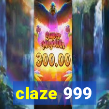 claze 999